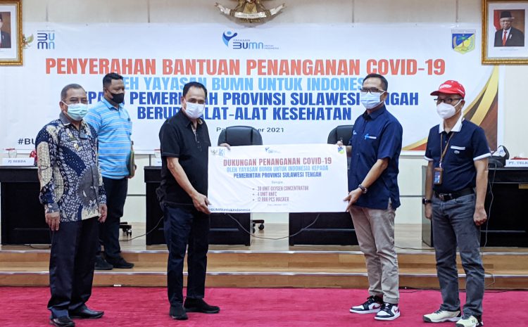 Pemda Sulteng Terima Bantuan Alat-alat Kesehatan dari Yayasan BUMN Pusat.