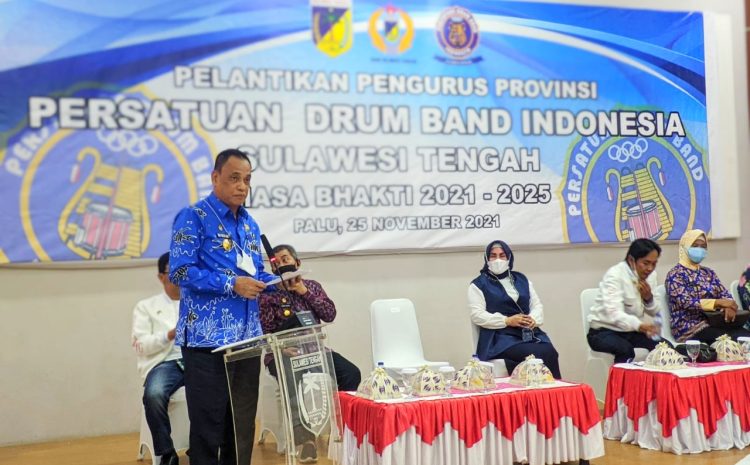 Wagub Lantik Pengurus Persatuan Drum Band Indonesia Provinsi Sulawesi Tengah Masa bhakti 2021 – 2025